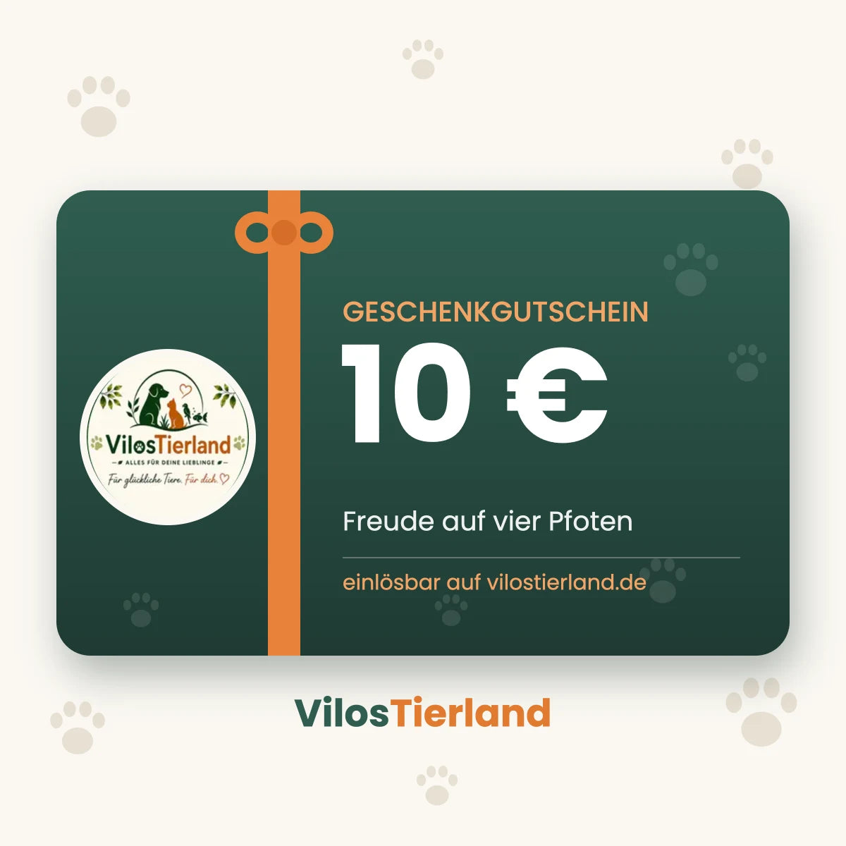 VilosTierland Geschenkgutschein im Wert von 10 Euro mit Pfotenabdruck-Design auf dunkelgrünem Hintergrund