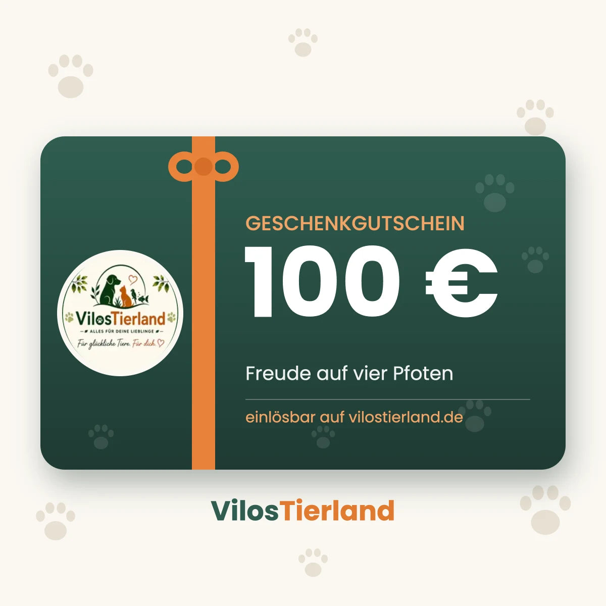 VilosTierland Geschenkgutschein im Wert von 100 Euro mit Pfotenabdruck-Design auf dunkelgrünem Hintergrund